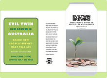 Load image into Gallery viewer, Evil Twin Australia - Everything Is Going Up Except My Paycheck - Hazy Pale 5.5% - Can - 440ml